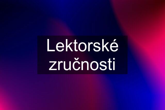 Lektorské zručnosti