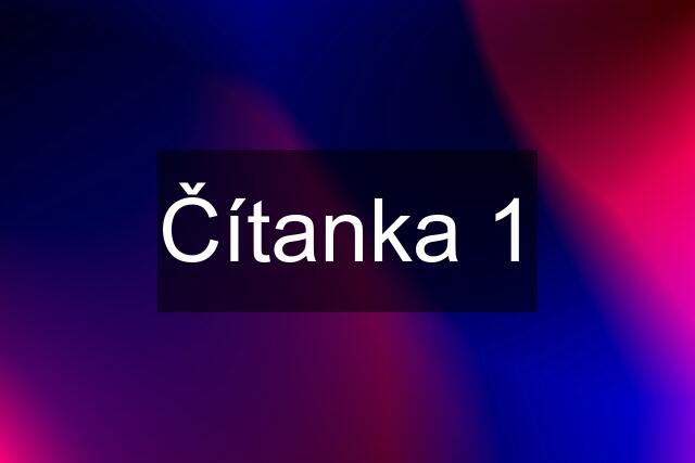 Čítanka 1