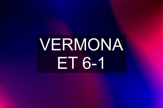 VERMONA ET 6-1