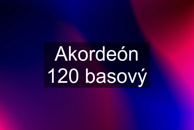 Akordeón 120 basový