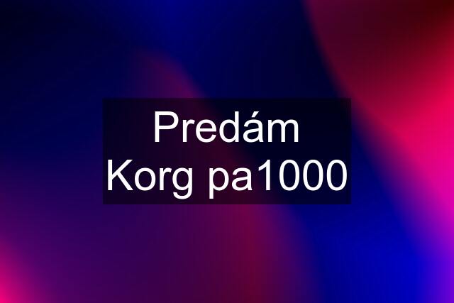 Predám Korg pa1000