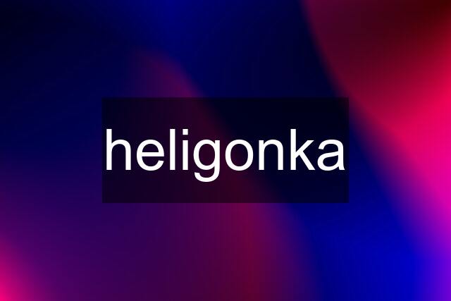 heligonka