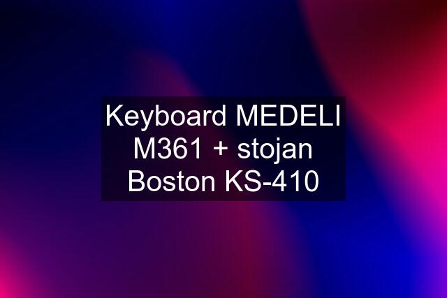 Keyboard MEDELI M361 + stojan Boston KS-410