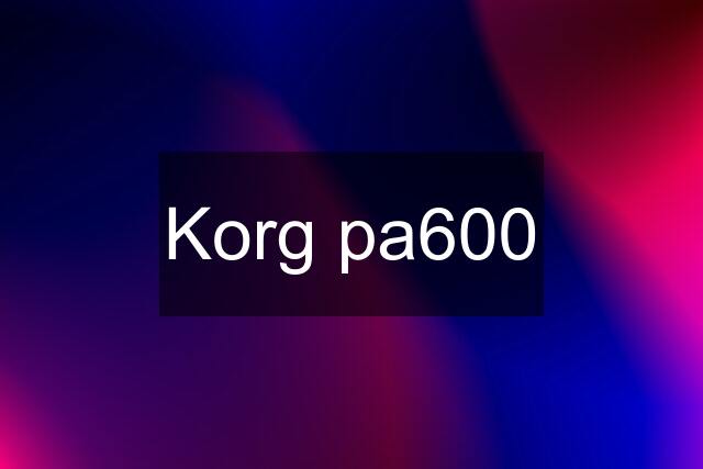 Korg pa600