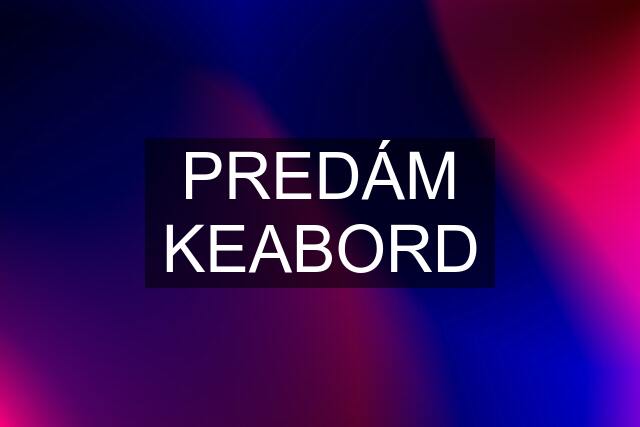 PREDÁM KEABORD