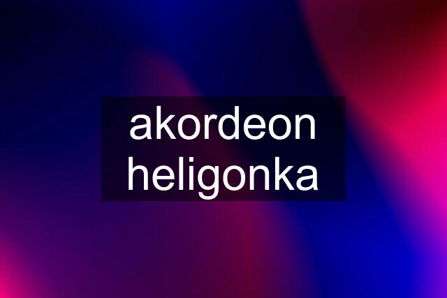 akordeon heligonka