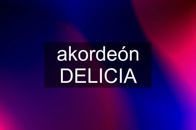 akordeón DELICIA