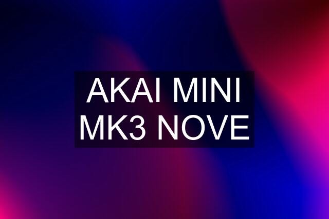 AKAI MINI MK3 NOVE