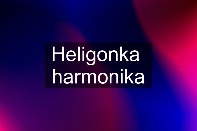 Heligonka  harmonika