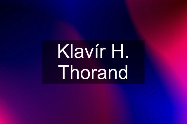 Klavír H. Thorand