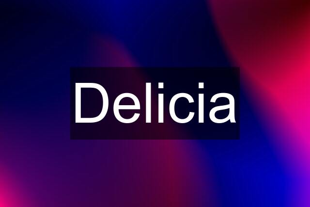 Delicia