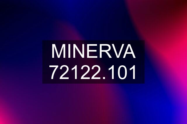 MINERVA 72122.101