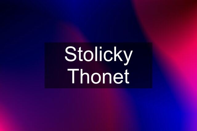 Stolicky Thonet