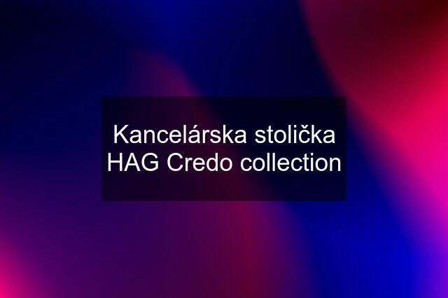 Kancelárska stolička HAG Credo collection