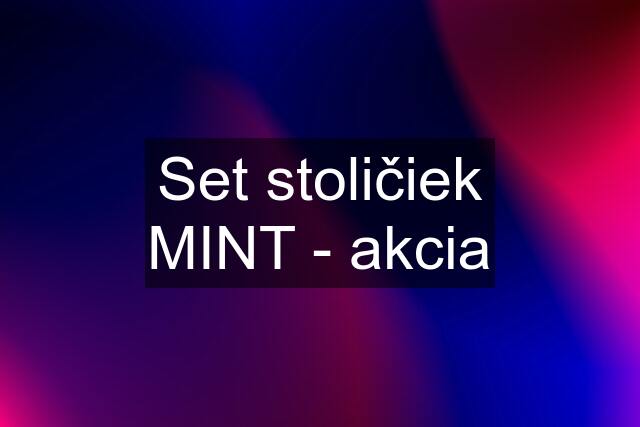 Set stoličiek MINT - akcia