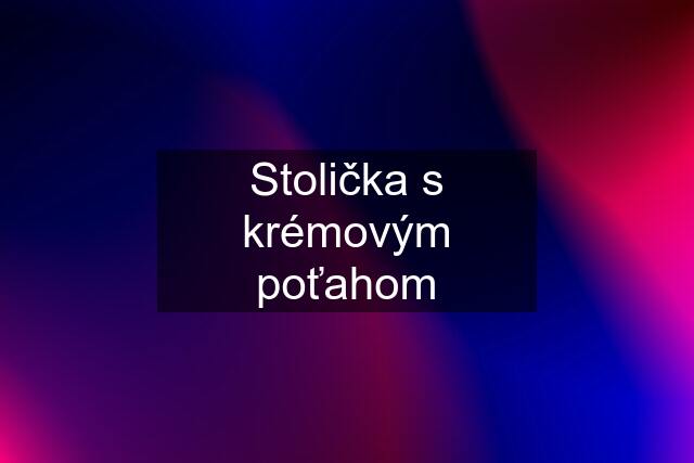 Stolička s krémovým poťahom