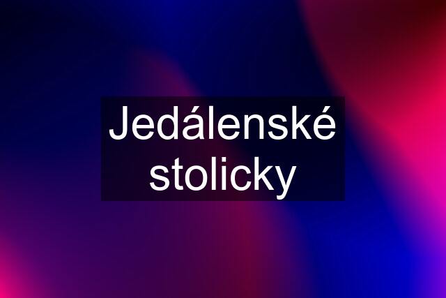 Jedálenské stolicky