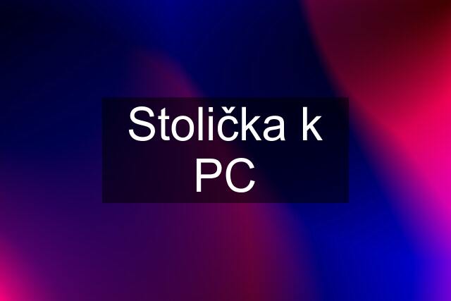 Stolička k PC