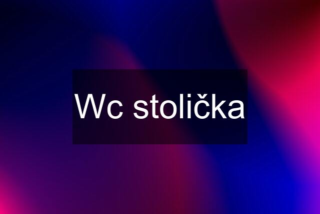 Wc stolička