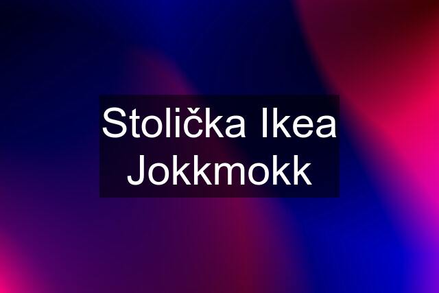 Stolička Ikea Jokkmokk