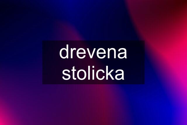 drevena stolicka