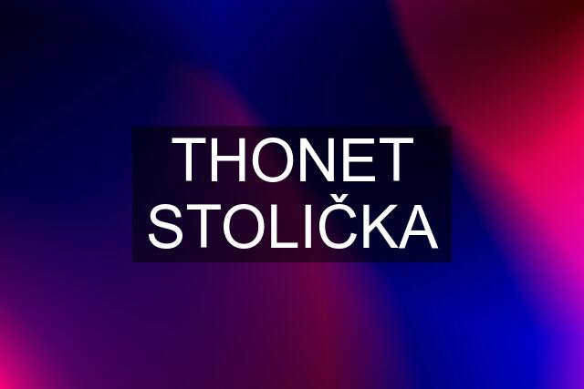 THONET STOLIČKA