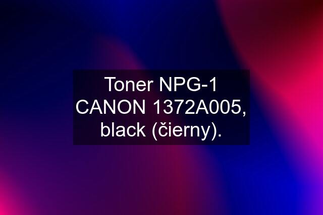 Toner NPG-1 CANON 1372A005, black (čierny).