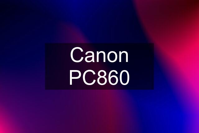 Canon PC860