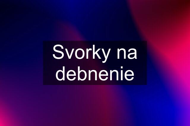 Svorky na debnenie