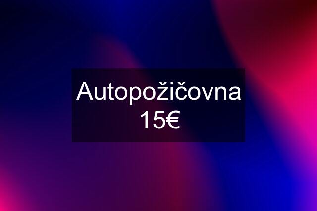 Autopožičovna 15€