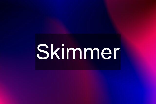 Skimmer