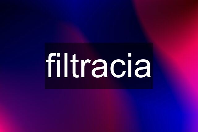 filtracia