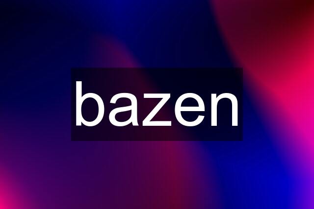 bazen