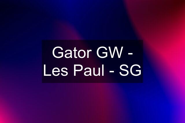 Gator GW - Les Paul - SG