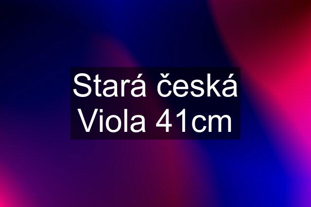 Stará česká Viola 41cm