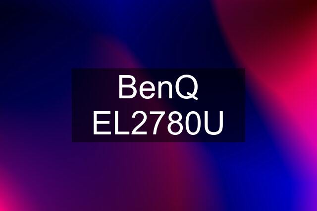 BenQ EL2780U