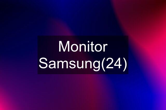 Monitor Samsung(24)