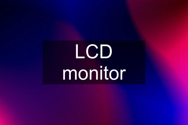 LCD monitor