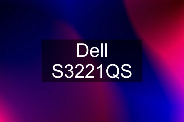 Dell S3221QS