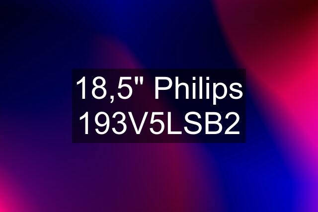 18,5" Philips 193V5LSB2