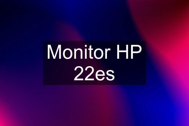 Monitor HP 22es