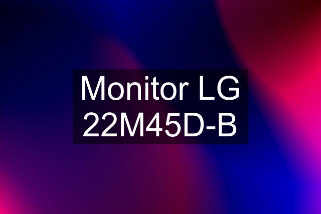 Monitor LG 22M45D-B