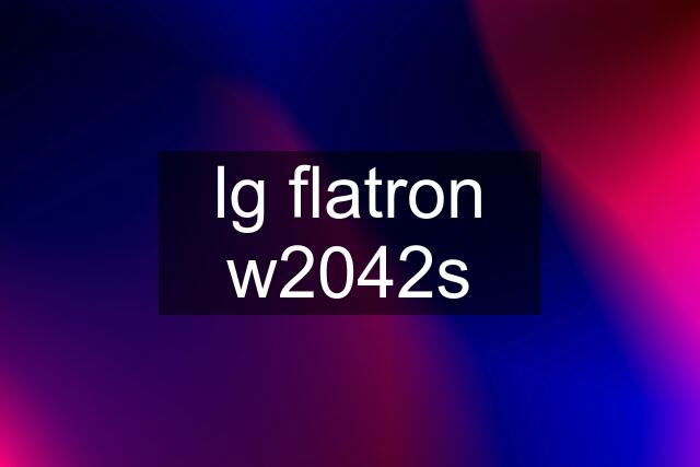 lg flatron w2042s