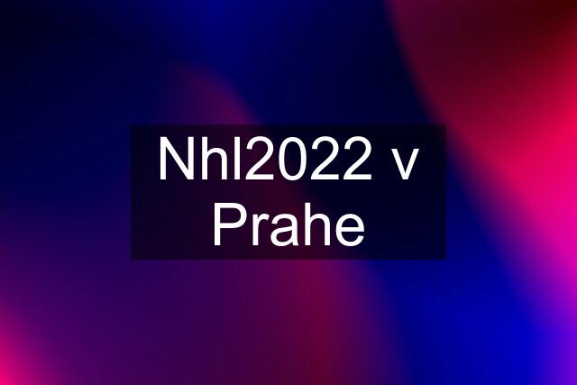 Nhl2022 v Prahe