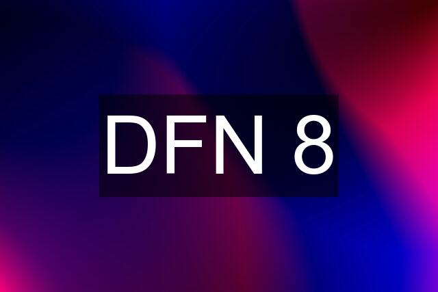 DFN 8