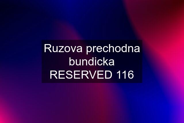 Ruzova prechodna bundicka RESERVED 116