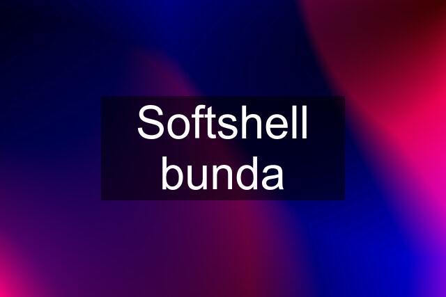 Softshell bunda