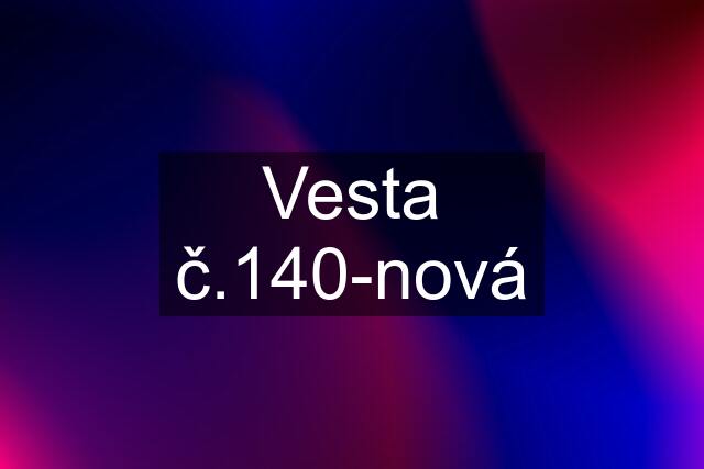 Vesta č.140-nová