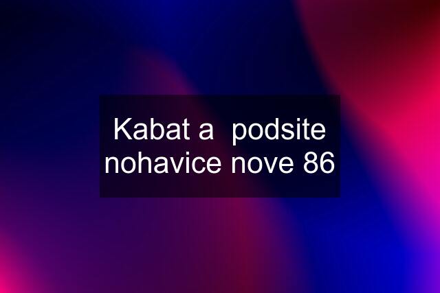 Kabat a  podsite nohavice nove 86