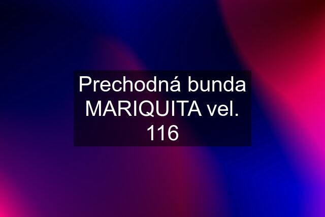 Prechodná bunda MARIQUITA vel. 116